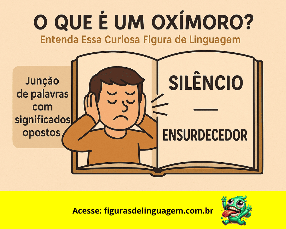 Leia mais sobre o artigo Oxímoro: O Que É, Exemplos e Como Usar Essa Figura de Linguagem