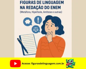 Leia mais sobre o artigo Figuras de Linguagem na Redação do ENEM: Como Usar com Inteligência e Impacto